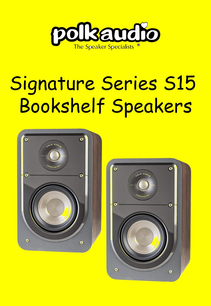 POLK AUDIO Signature Series S15 Bookshelf Speakers